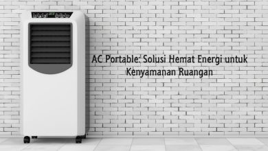 AC Portable: Solusi Hemat Energi untuk Kenyamanan Ruangan